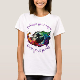 Embrace your magic, own your power T-shirt