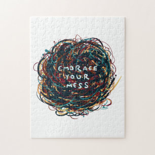 Embrace your Mess Jigsaw Puzzle
