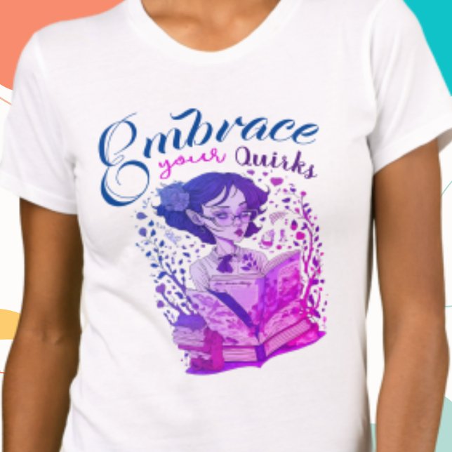 Embrace Your Quirks Women's Empowering Affirmation T-Shirt (Creator Uploaded)