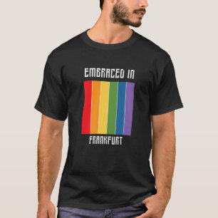 Embraced In Frankfurt Lgbtq+ T-Shirt
