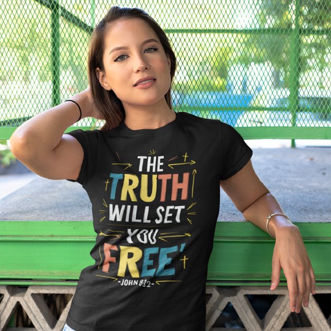 Embracing Freedom: The Truth Will Set You Free T-Shirt (Creator Uploaded)