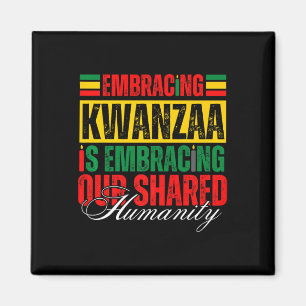 Embracing Kwanzaa Is Our Shared Humanity African A Magnet