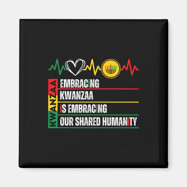 Embracing Kwanzaa Is Our Shared Humanity African A Magnet (Front)