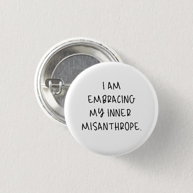 Embracing My Inner Misanthrope 3 Cm Round Badge (Front & Back)