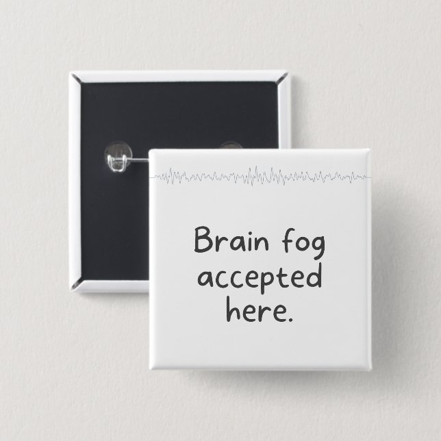  Embracing Neurodiversity Quote Brain Fog Accpeted 15 Cm Square Badge (Front & Back)