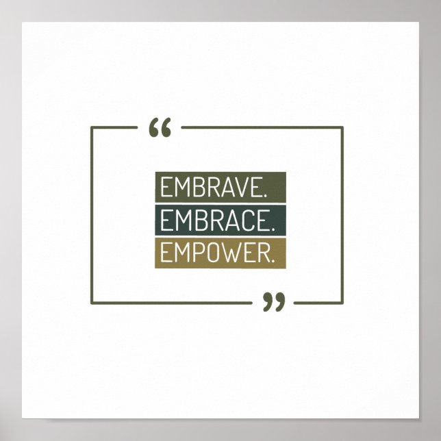 Embrave,Embrace, Empower Poster (Front)