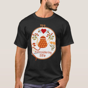 Embroidering Life Embroidery Hoop T-Shirt