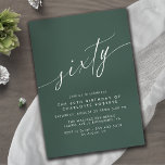 Emerald Green | Formal Calligraphy 60th Birthday Invitation<br><div class="desc">Elegant and simple 60th birthday invitations with heading "sixty" text in a handwritten script. White font on a dark green background.</div>