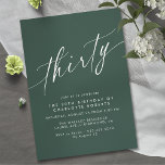 Emerald Green | Simplistic Elegant 30th Birthday Invitation<br><div class="desc">Modern 30th birthday invitations with a simple,  text-only design. Script font on a dark green background.</div>