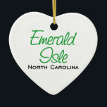 Emerald Isle, NC Ceramic Ornament<br><div class="desc">This original Emerald Isle,  NC design is one of many North Carolina creations by Worldshop.</div>