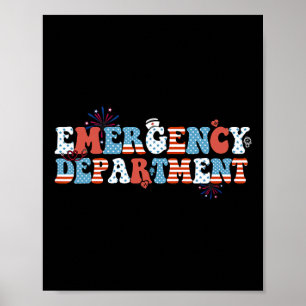 Emergency Department 4th Of July Emergency Room Nu Poster