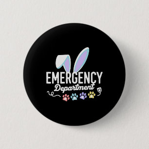 Emergency Department Easter Er Nurse Funny Ed Nurs 6 Cm Round Badge