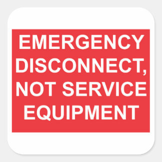Emergency Disconnect, Not Service Equipment Label