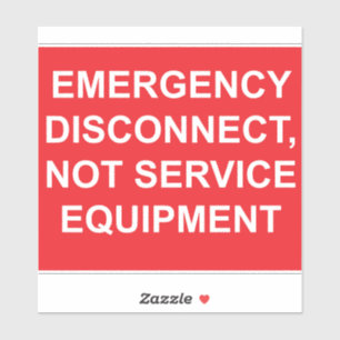 Emergency Disconnect Not Service Equipment Label