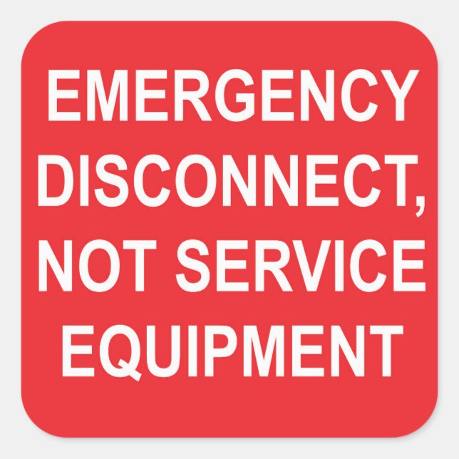 Emergency Disconnect, Not Service Equipment Labels (Front)