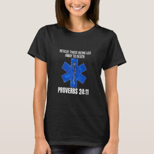 Emergency Ems Emt Paramedic Ambulance Medic Bible  T-Shirt
