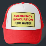 Emergency Evacuation Fire Drill Floor Suite Warden Trucker Hat<br><div class="desc">Hosting annual emergency drills and developing an evacuation plan helps ensure the safe and efficient evacuation of people in emergency situations like fire, power outage, severe weather or bomb threats. Each building and tenant must have a plan for both partial relocations and full evacuation. Fire departments depend on floor and...</div>
