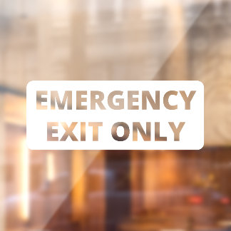 Emergency Exit Only Storefront Decal