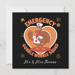 Emergency Gobble Wobble Squad The Ultimate Fun Invitation