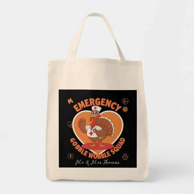 Emergency Gobble Wobble Squad The Ultimate Fun  Tote Bag (Front)