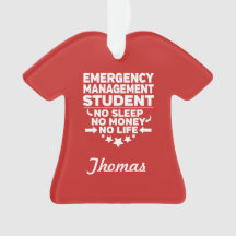 Emergency Management Student No Life or Money