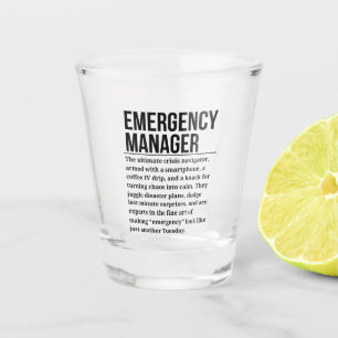 Emergency manager shot glass