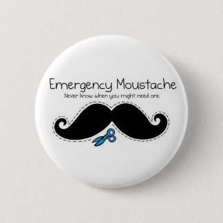 Emergency moustache 6 cm round badge