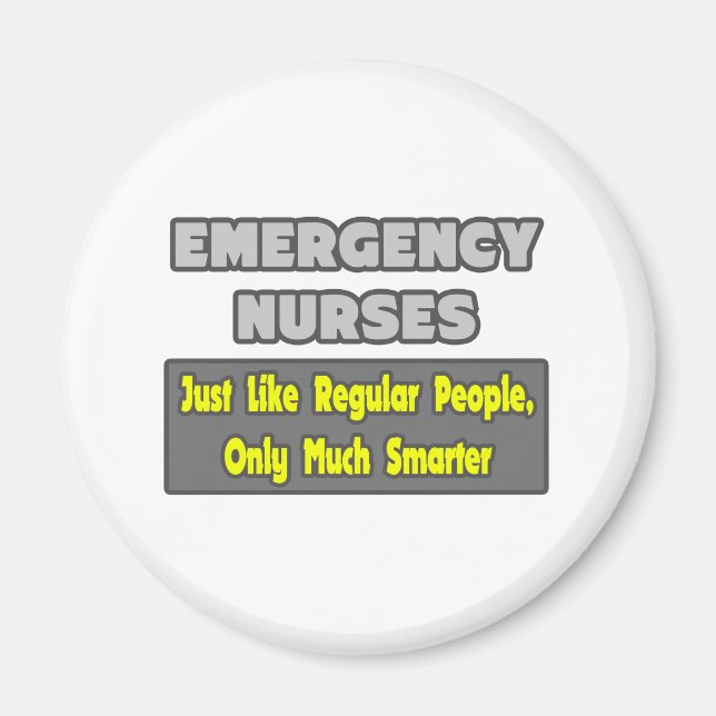 Emergency Nurses...Smarter Magnet (Front)