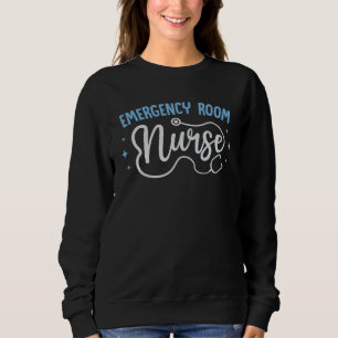 Emergency Room Nurse Stethoscope Nurse Student Gra Sweatshirt