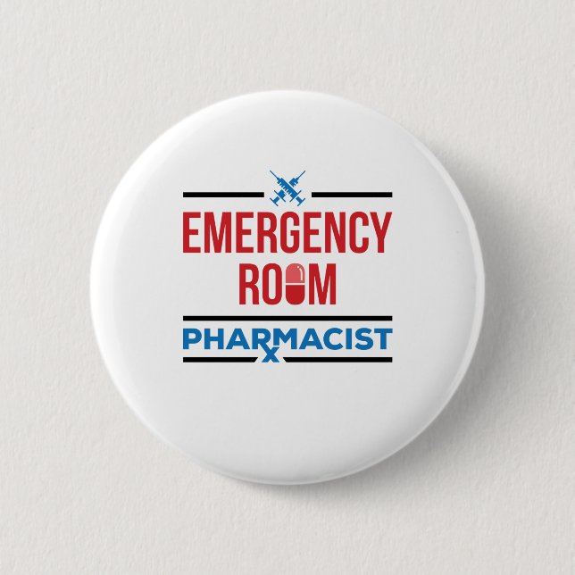 Emergency Room Pharmacist ER Pharmacy 6 Cm Round Badge (Front)