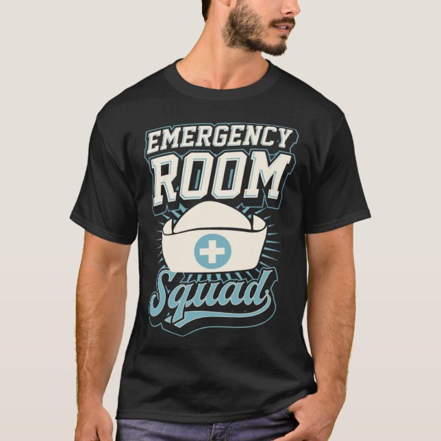 Emergency Room Squad Matching ER Nurse Crew T-Shirt (Front)