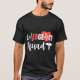 Emergency Squad ER Room Hospital For EMT Students  T-Shirt