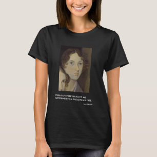 Emily Bronte Every leaf speaks bliss to me t-shirt