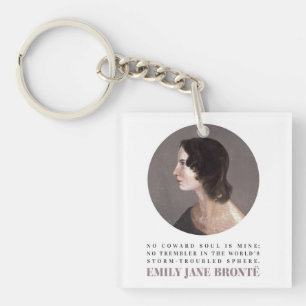 Emily Bronte Portrait and Quote - No Coward Soul Key Ring