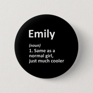 Emily Definition Personalised Name Funny Birthday 6 Cm Round Badge