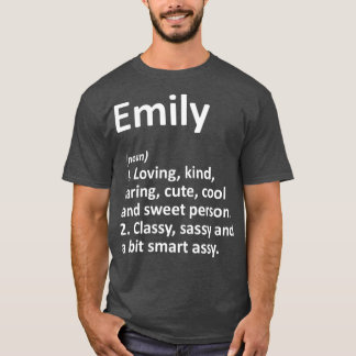 EMILY Definition Personalized Name Funny Gift T-Shirt