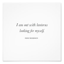 Emily Dickinson Quote — “I am out with lanterns"