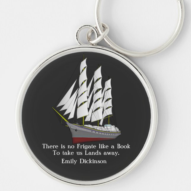 Emily Dickinson Quote -- No Frigate Key Ring (Front)