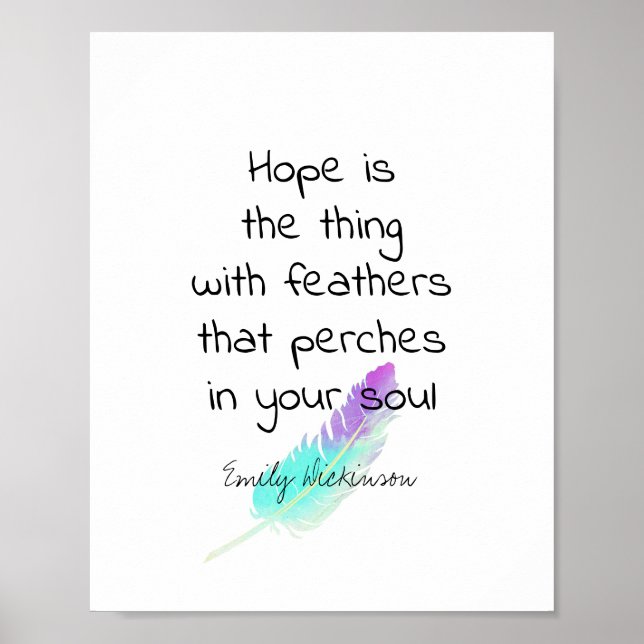 Emily Dickinson quote on hope with feather art Poster (Front)