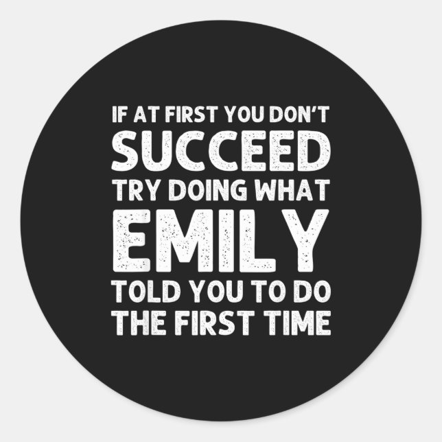 Emily Name D Birthday Funny Christmas Joke  Classic Round Sticker (Front)