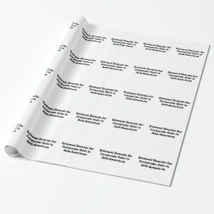 Eminent Domain for Corporate Gain is Anti-American Wrapping Paper