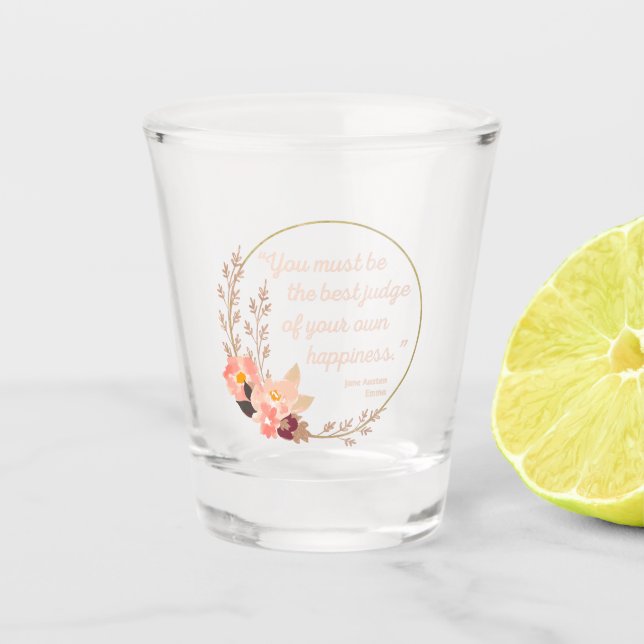 Emma By Jane Austen Quote I - Cute Style Shot Glass (Front)