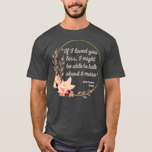 Emma ByAusten Quote II Cute Style T-Shirt