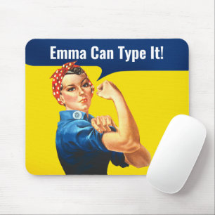 "EMMA Can TYPE It" motivational Rosie the Riveter, Mouse Pad