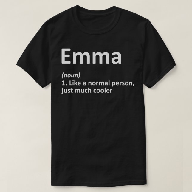 EMMA Definition Personalised Name Funny Birthday G T-Shirt (Design Front)