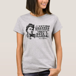 Emma Goldman Voting Shirt