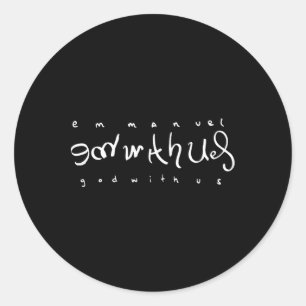 Emmanuel God With Us Double Meaning Script Text Ch Classic Round Sticker