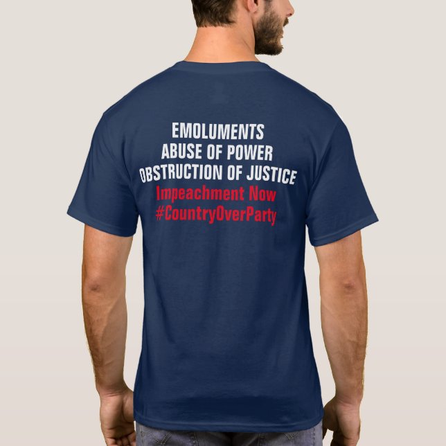Emoluments Obstruction Abuse of Power Impeachment T-Shirt (Back)