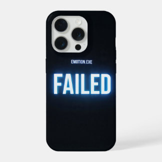 Emotion Failed Phone Case Funny Tech Meme Dark