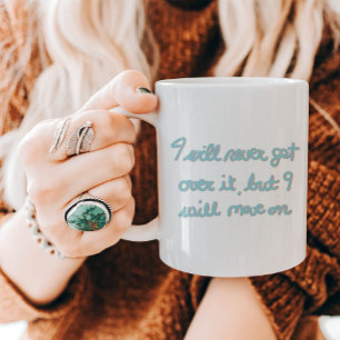 Emotional Affirmation Hand Lettered Blue Ink Coffee Mug